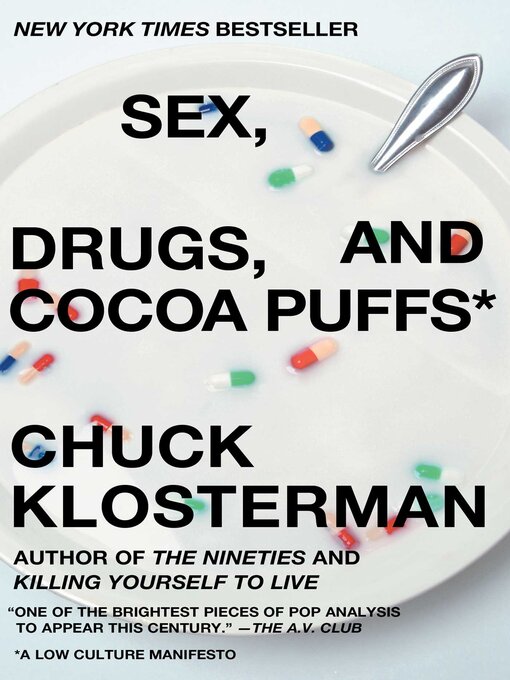 Title details for Sex, Drugs, and Cocoa Puffs by Chuck Klosterman - Wait list